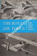 The Royal Air Force - The First Fifty Years by SIMS, Charles